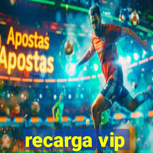 recarga vip